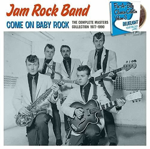 Jam Rock Band: Come On Baby Rock: Complete Masters Collection 1977-1990