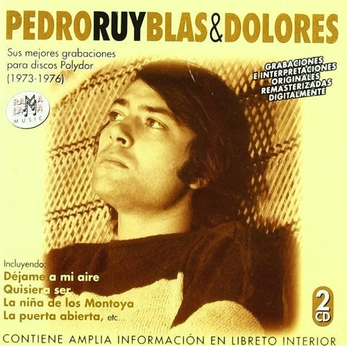 Ruy-Blas, Pedro / Dolores: Todas Sus Grabaciones En Polydor