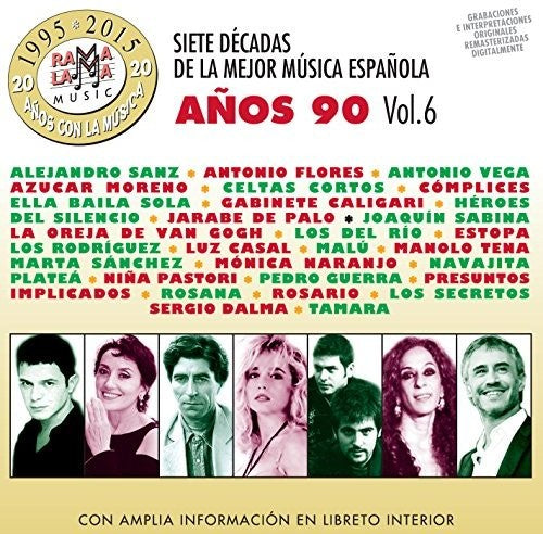 7 Decadas De La Mejor Musica Espanola Anos 90 V6: 7 Decadas De La Mejor Musica Espanola Anos 90 Vol 6 / Various