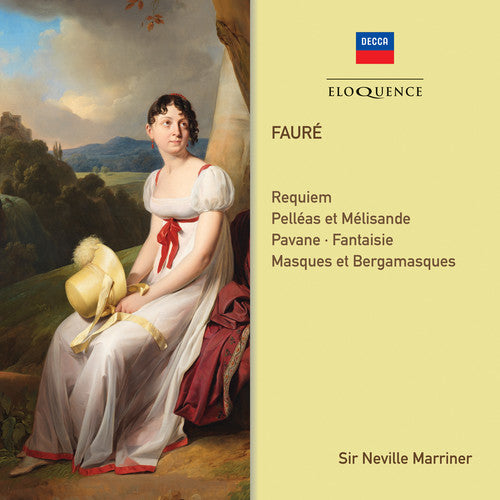 Faure / Marriner, Neville: Faure: Requiem / Orchestral Works