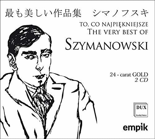 Szymanowski: Very Best of Szymanowski