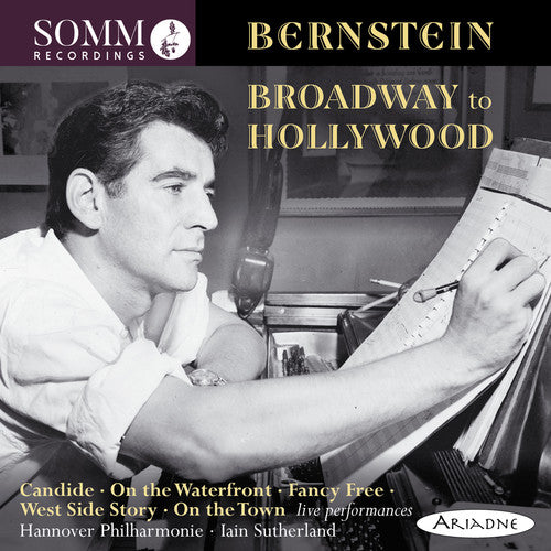 Bernstein / Hannover Philharmonic / Sutherland: Broadway to Hollywood