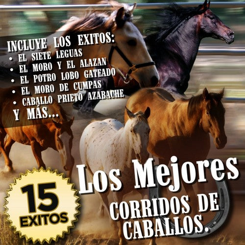 Donnenos / Tremendo Gavilanes / Llaneros: Mejores Coridos De Caballos