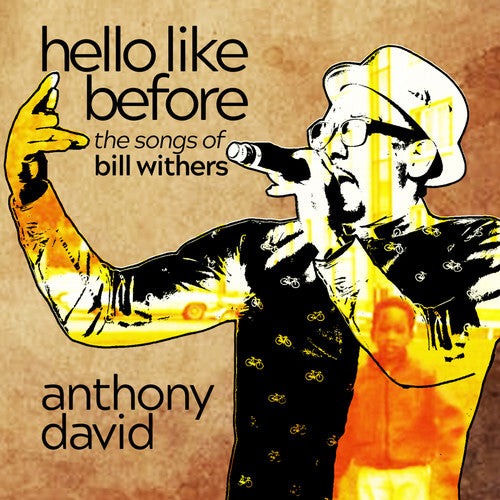 David, Anthony: Hello Like Before: The Songs Of Bill Withers