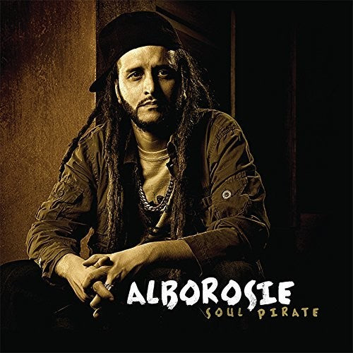 Alborosie: Soul Pirate