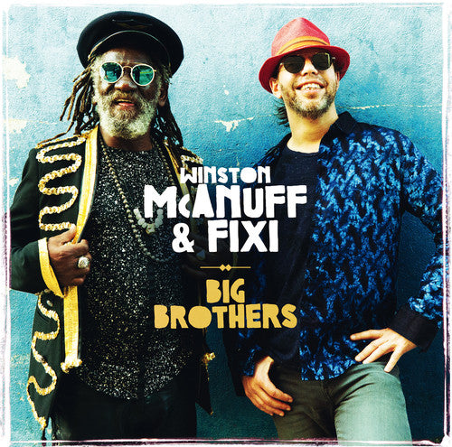 McAnuff, Winston / Fixi: Big Brothers