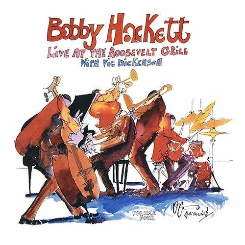 Hackett, Bobby: Live At The Roosevelt Grill Vol 4