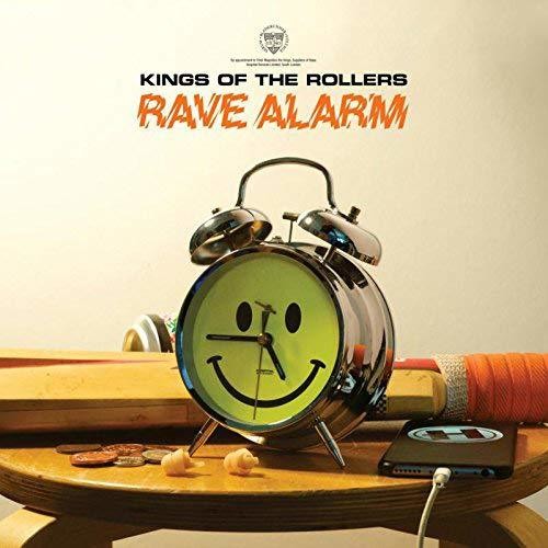 Kings of the Rollers: Rave Alarm