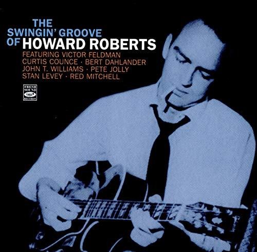 Roberts, Howard: Swingin Groove Of