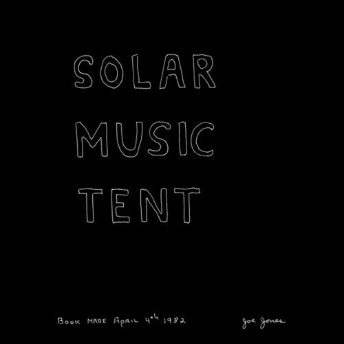 Jones, Joe: Solar Music Tent