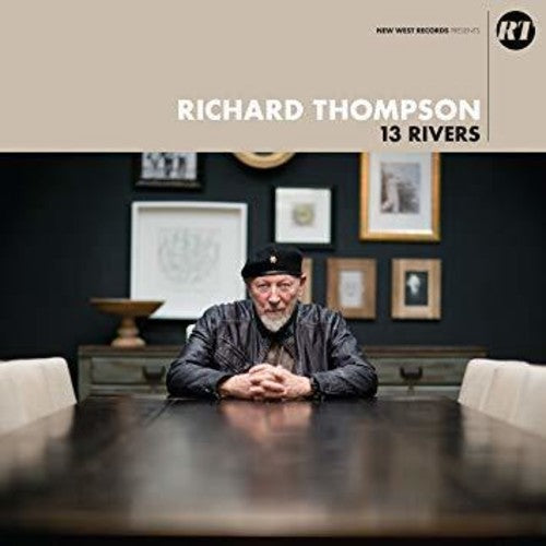 Thompson, Richard: 13 Rivers