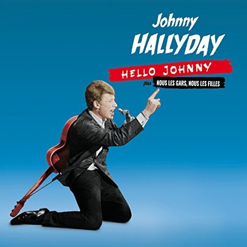 Hallyday, Johnny: Hello Johnny / Nous Les Gars Nous Les Filles