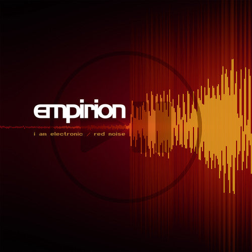 Empirion: I Am Electronic / Red Noise