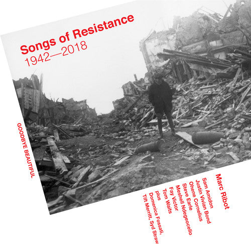 Ribot, Marc: Songs Of Resistance 1942-2018