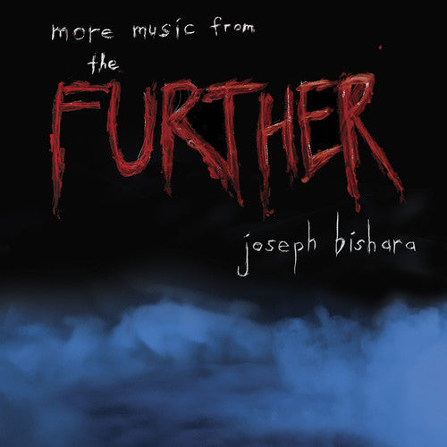 Bishara, Joseph: More Music From The Further (Original Soundtrack)