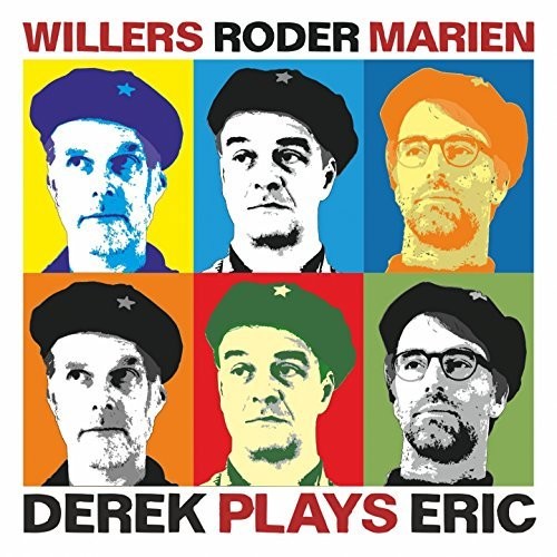 Willers, Andreas / Roder, Jan / Marien, Christian: Derek Plays Eric