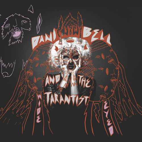 Dani Bell and the Tarantist: Wide Eyed