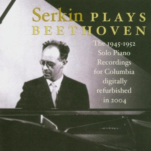 Serkin: Rudolf Serkin Plays Beethoven