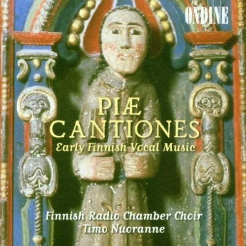 Nuoranne / Finnish Radio Chamber Choir: Piae Cantiones / Early Finnish