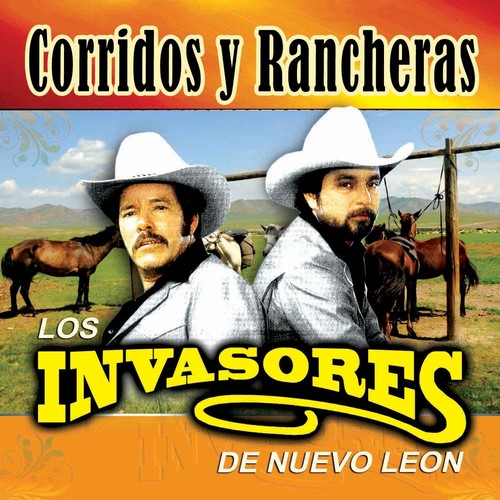 Invasores De Nuevo Leon: Corridos Y Rancheras