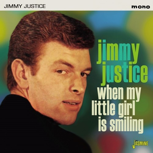 Justice, Jimmy: When My Little Girl Is Smiling