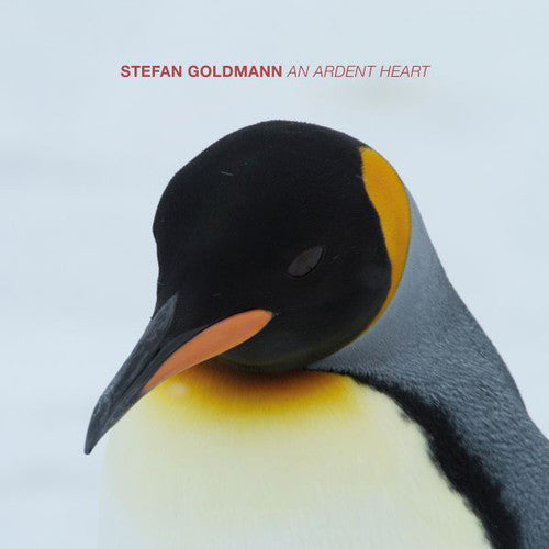 Goldmann, Stefan: An Ardent Heart