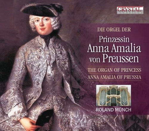 Roland Munch: Die Orgel Der Prinzessin Anna