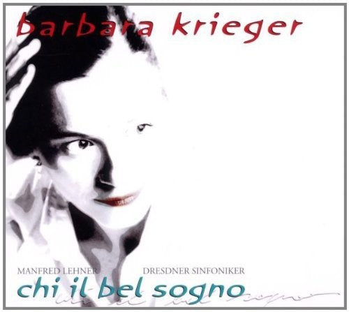 Krieger / Dresden Symphonic / Lehner: Chi Il Bel Sogno