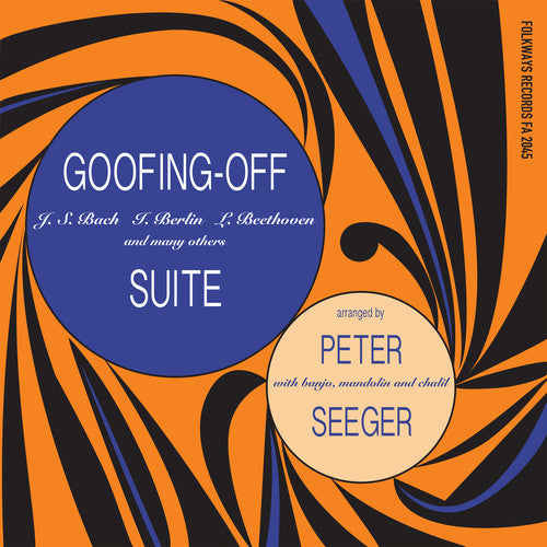 Seeger, Pete: Goofing-off Suite