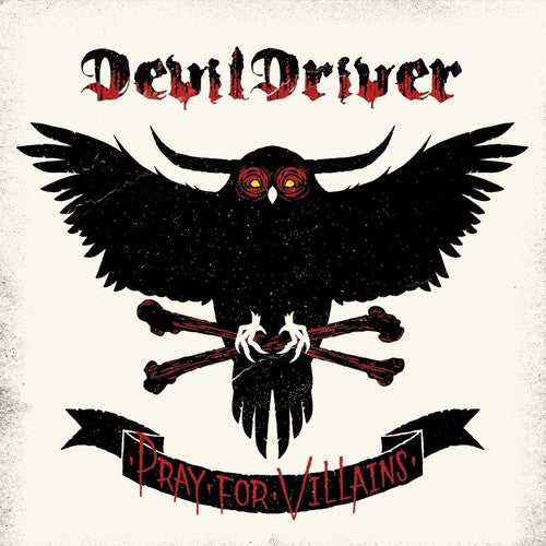 DevilDriver: Pray For Villians