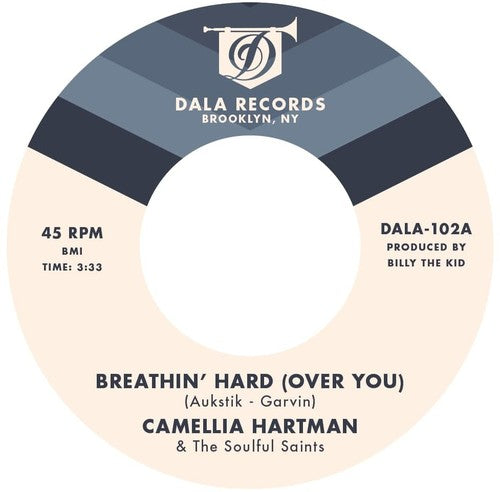 Camellia Hartman & the Soulful Saints: Breathin' Hard (Over You) / Return the Favor