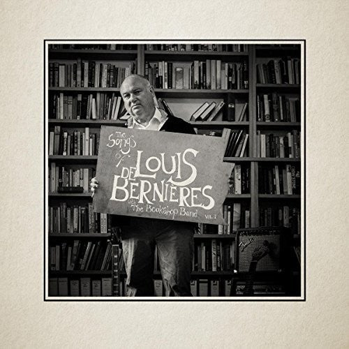 De Bernieres, Louis: Songs Of Louis De Bernieres Vol 1