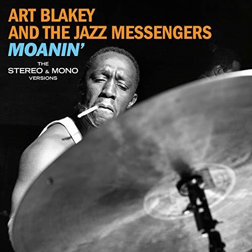 Blakey, Art / Jazz Messengers: Moanin: Original Stereo & Mono Versions