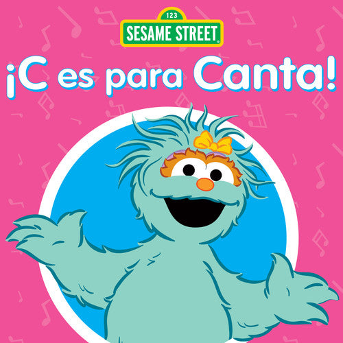 Sesame Street: C Es Para Canta