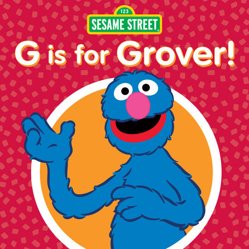 Sesame Street: G Is For Grover