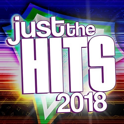 Just the Hits 2018 / Various: Just The Hits 2018 / Various