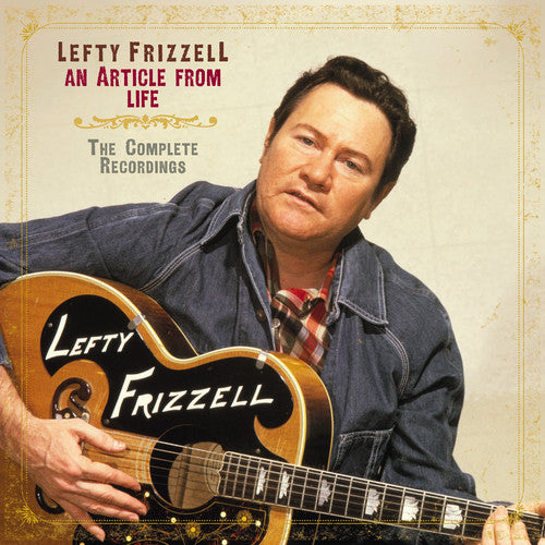 Frizzell, Lefty: An Article From Life: The Complete Recordings