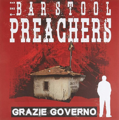 Bar Stool Preachers: Grazie Governo