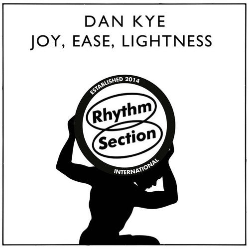 Kye, Dan: Joy, Ease, Lightness