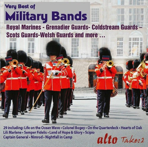 Royal Marines & Grenadier Guards: Very Best Of Military Bands