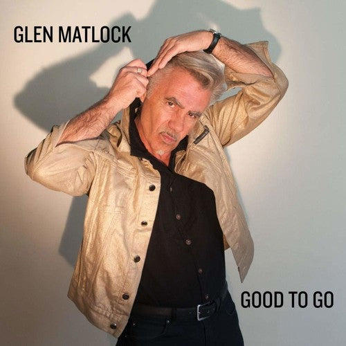 Matlock, Glen: Good To Go