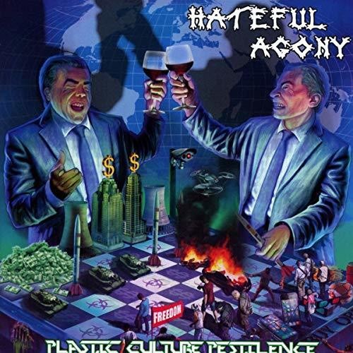 Hateful Agony: Plastic Culture Pestilence