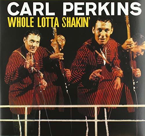 Perkins, Carl: Whole Lotta Shakin