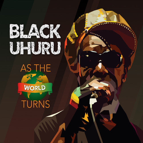 Black Uhuru: As The World Turns