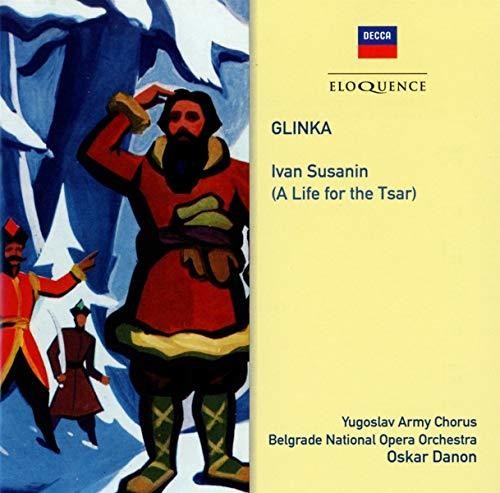 Danon, Oskar: Glinka: Ivan Susanin (A Life For The Tsar)