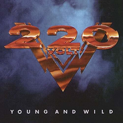 220 Volt: Young & Wild