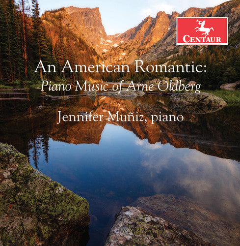 Oldberg / Muniz: An American Romantic