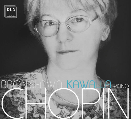 Chopin: Bronislawa Kawalla Plays Frederic Chopin