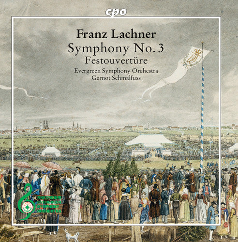 Lachner / Evergreen Symphony Orchestra: Symphony 3 / Festouverture