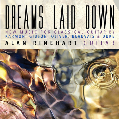 Oliver / Rinehart: Dreams Laid Down